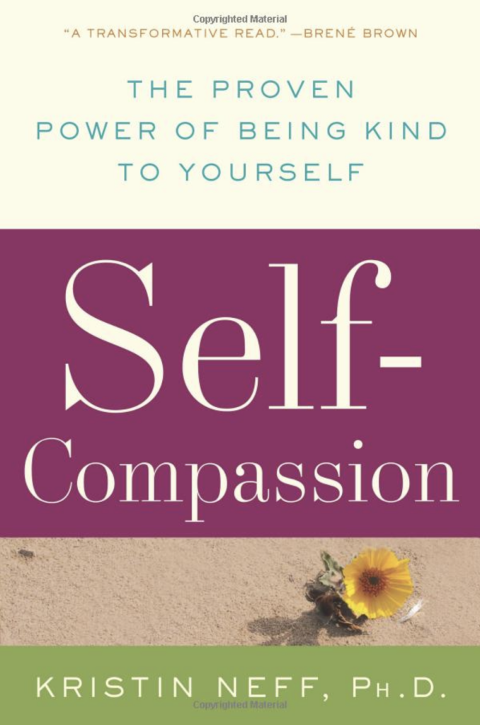 Book Cover of Self-Compassion - The Proven Power of Being Kind to Yourself by Kristin Neff