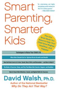 Book cover for Smart Parenting, Smarter Kids: The One Brain Book You Need to Help Your Child Grow Brighter, Healthier, and Happier